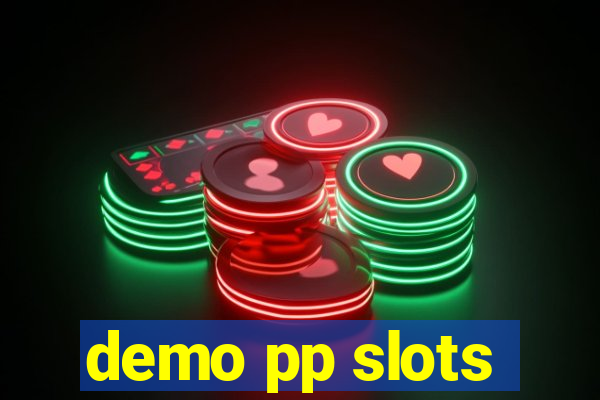 demo pp slots